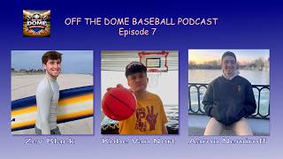 Celebrity Off the Dome Baseball Podcast EP 7 Wealth
