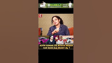 Ajith Kumar VS Nithya Menen 😱 Car race-க்கு Ready-ஆ ? | kadhalikka neramillai| nithyamenen Vs Ajith