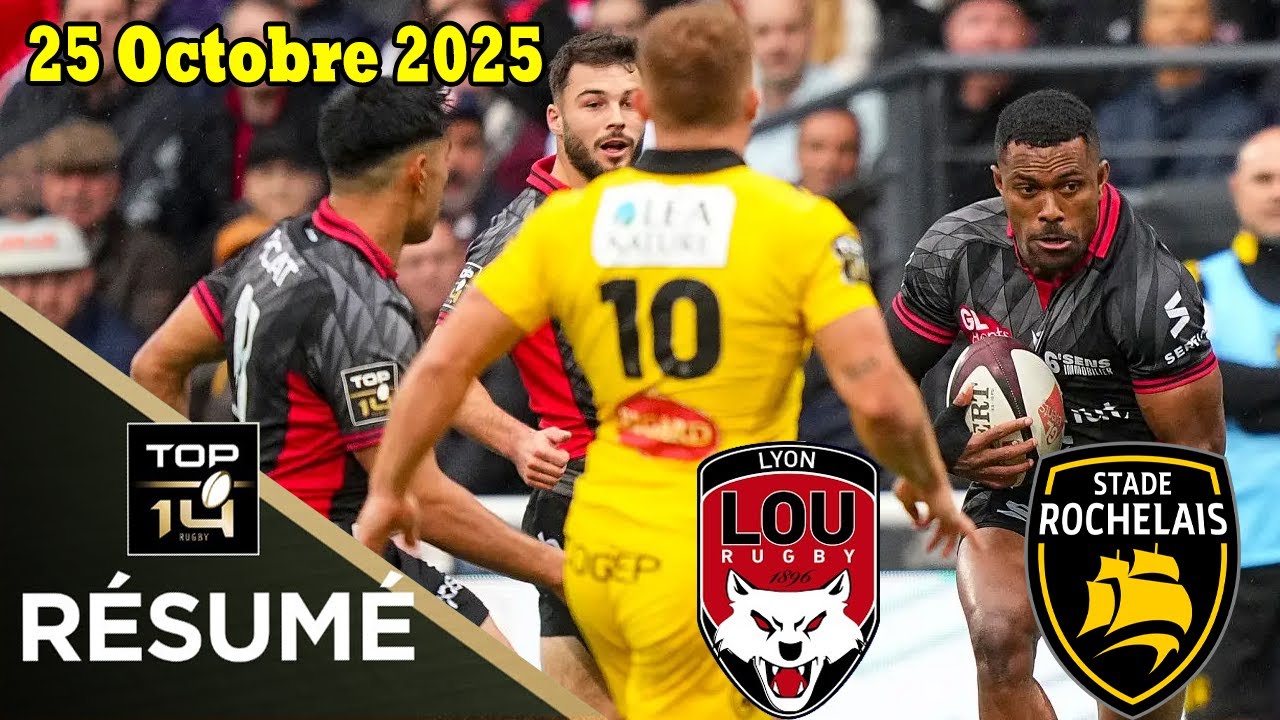 TOP14: Résumé partie complète LOU Rugby vs Stade Rochelais :J8 - Saison 2025/2026