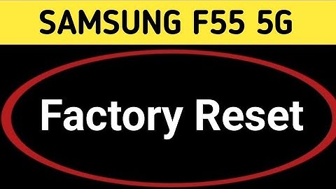 Samsung galaxy f55 me factory reset kaise kare, how to factory reset in Samsung galaxy f55