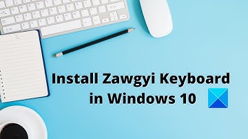 How to install Zawgyi Keyboard in Windows 10 (Myanmar/Burmese)