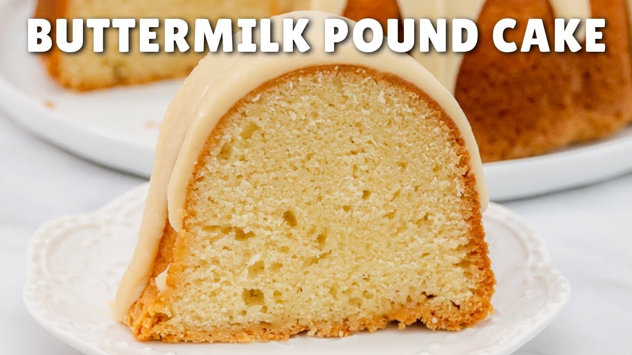 Vanilla Buttermilk Pound Cake - classic pound cake texture