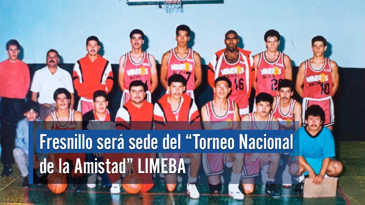 Fresnillo será sede del “Torneo Nacional de la Amistad” LIMEBA