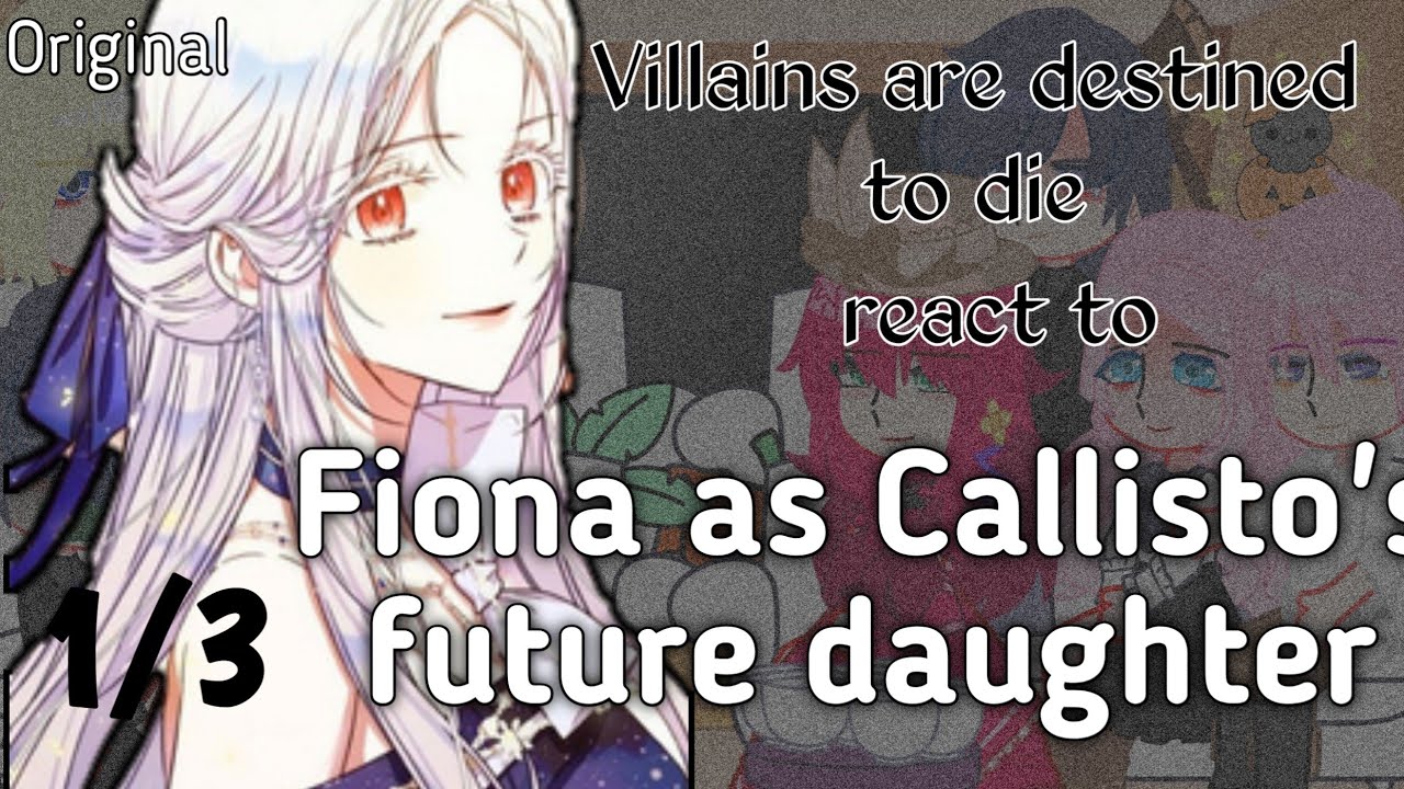 Villains are destined to die react to Callisto's future daughters as