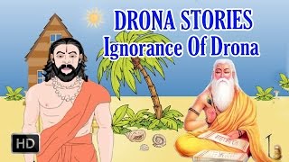 Drona Stories - Ignorance of Drona - Short Stories from Mahabharata