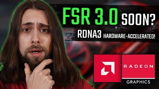 AMD FSR 3.0 to be Hardware Accelerated on RDNA 3 GPUs!