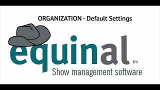 equinal - ORGANIZATION & Default Settings