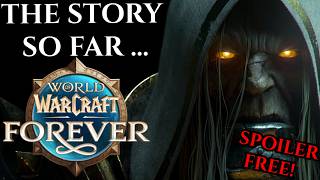 The Story you NEED to KNOW before World of Warcraft: Forever