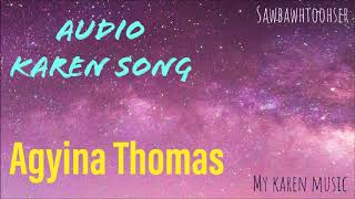 [AUDIO] Karen song - AGYINA THOMAS IV