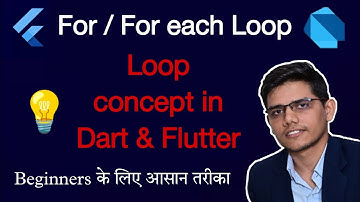 For each Loop and For loop in dart flutter | Loop concept in dart | in Hindi
