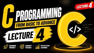 C programming series lecture 4