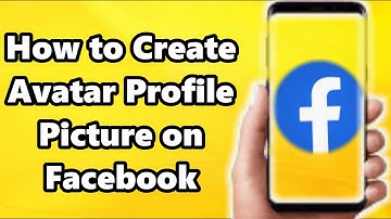 How to Create Avatar Profile Picture on Facebook