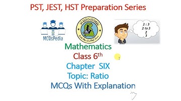 PST JEST HST STS Test Preparation - Mathematics Class 6 - Chapter 6 Ratio MCQs With Explanation