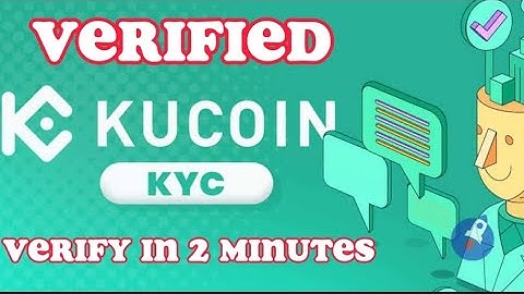 kucoin kyc verification in 2 minutes