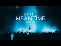 Vietsub | In the Meantime - Spacehog | Lyrics Video