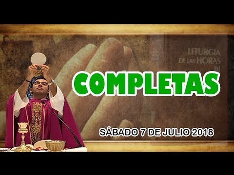 Oración de la noche (Completas), SÁBADO 7 DE JULIO | Padre Sam liturgia de las horas online