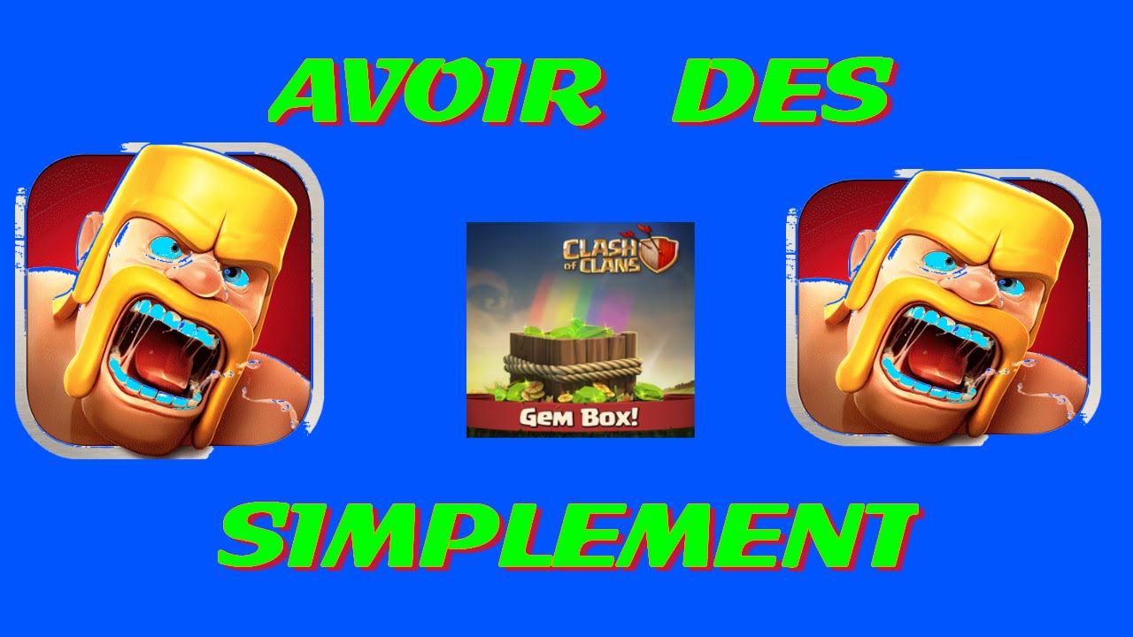 [CLASH OF CLANS] AVOIR DES GEMMES SIMPLEMENT ! - YouTube
