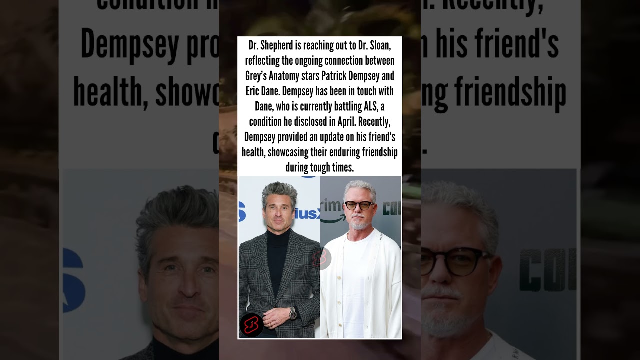 Patrick Dempsey and Eric Dane: friendship shines through tough battles. 