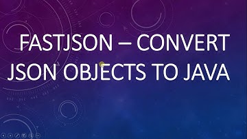 FastJson – Convert JSON objects to JAVA | Json Object to Java Object Conversion | RAJASEKHAR REDDY