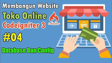 04 Toko Online Codeigniter - Database Dan Configurasi