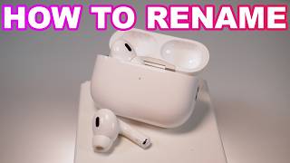 How to Rename Your Apple AirPods Pro 2
