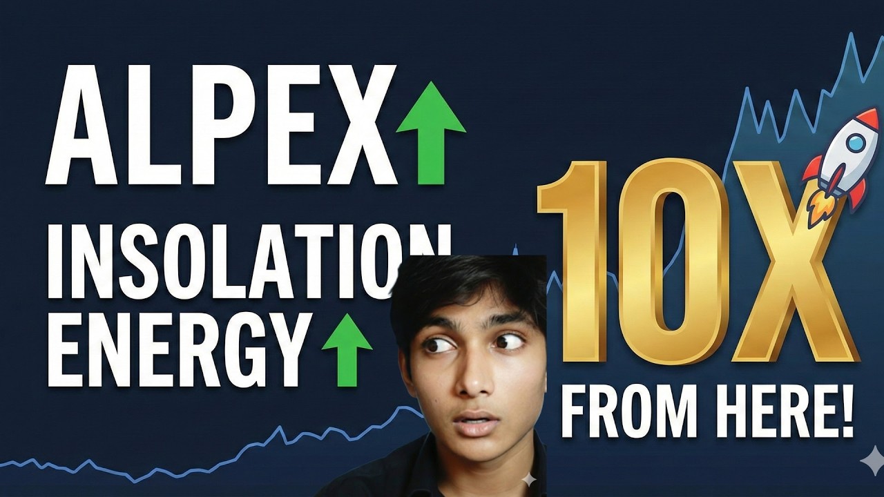 Alpex and Insolation energy -{10x candidate}- Why I am buying them 70% Fallen Solar stocks