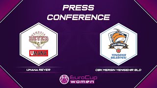 Umana Reyer v CBK Mersin Yenisehir Bld - Press Conference | EuroCup Women 2021