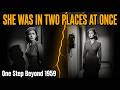 "SHE WAS IN TWO PLACES AT ONCE / One Step Beyond 1959 "DEAD RINGER"