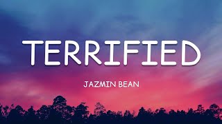 Jazmin Bean - Terrified (Lyrics)🎵