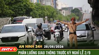CSGT phân luồng, 'giảm nhiệt' giao thông dịp nghỉ lễ 2/9 | An ninh 24h ngày 28/8 | ANTV