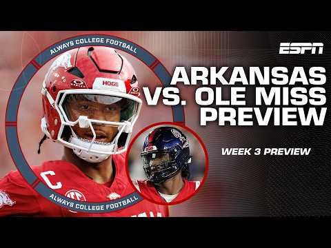 WEEK 3 PREVIEW 🏈 Arkansas vs. Ole Miss | Always College Football