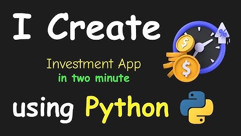 I CREATE INVESTMENT APP IN 2 MIN USING PYTHON & LEARN PYTHON BY BUILDING SIMPLE PROJECTS