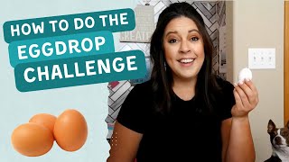 Learn How to Do the Egg Drop Challenge