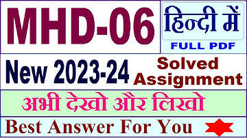 mhd 06 solved assignment 2023-24 in Hindi / mhd 06 solved assignment 2024 / ignou mhd 06