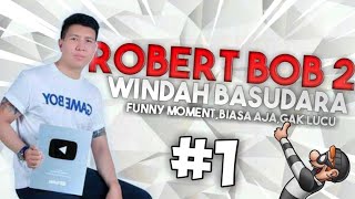 Funny Moment Windah Basudara Ribery Bob 2 Part