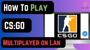 How To Play Counter Strike Global Offensive CS:GO Multiplayer on Lan (STEPS GUIDE!)