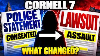 Cornell 7: What Changed Between Her Sworn Statement and Her Assault Lawsuit
