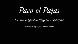 Paco El Pajas