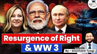 Why Rise in Right Wing Politics in world? Reasons & Impact | Analysis | UPSC GS 2