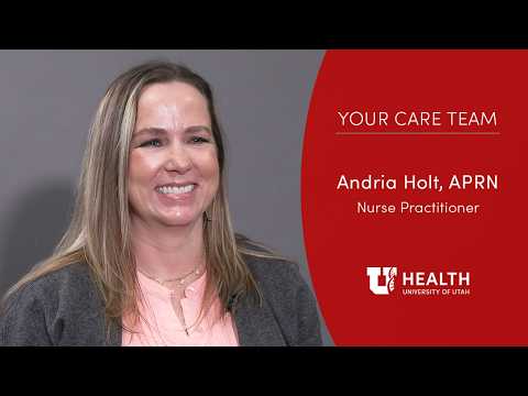 Andria Holt, APRN | University of Utah Health