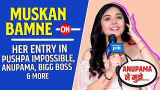 Muskan Bamne Entry In Pushpa Impossible: On Her Character Shanaya, Anupama, Holi 2026 &amp; More