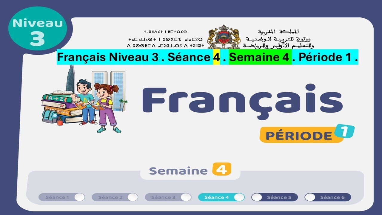 Français niveau 3 - Séance 4 - Semaine 4 - Période 1 - Page 26 - 27 - FR N3 P1 SEM4 S4