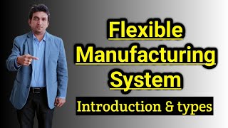 flexible manufacturing system in hindi, flexible manufacturing system, flexible manufacturing