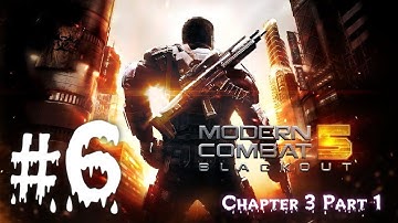 Modern Combat 5: Blackout Android Walkthrough - Gameplay Part: 1  - Chapter 3: DOWNTOWN  eSports FPS