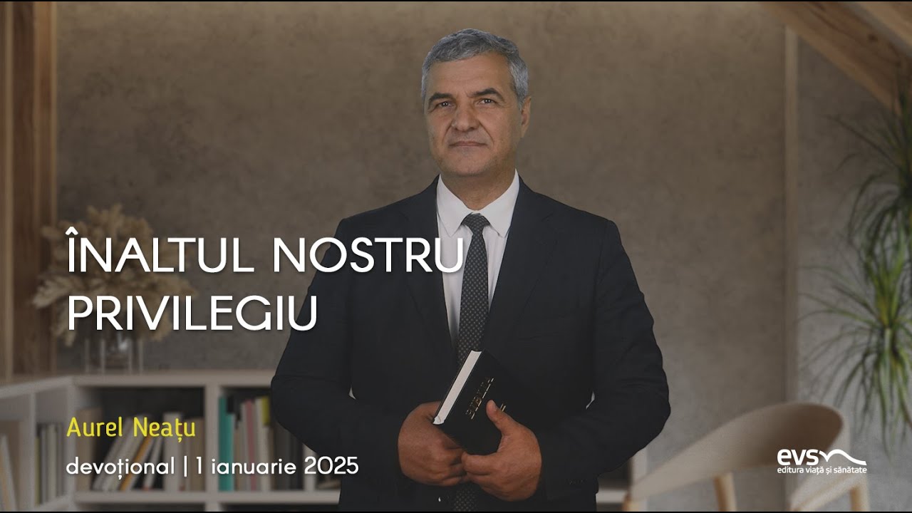 ÎNALTUL NOSTRU PRIVILEGIU