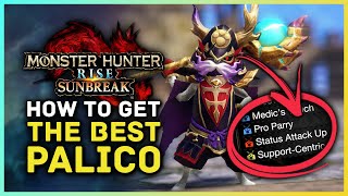 Monster Hunter Rise Sunbreak - How to Get the BEST Palico - Ultimate Palico Guide