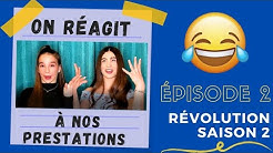 On réagit à nos prestations Révolution saison 2 (Épisode 2)