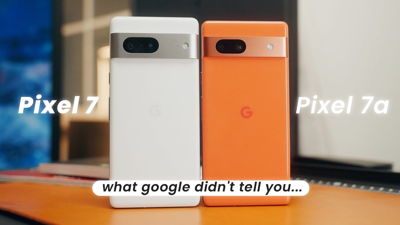 Google Pixel 7a vs Pixel 7: Seeing double