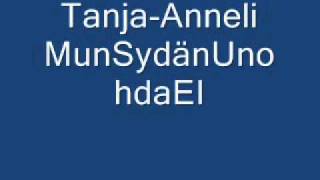 Video thumbnail of "tanja-anneli-MunSydänUnohdaEi"