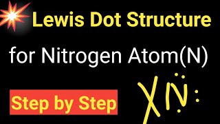 Lewis Dot Structure for Nitrogen(N)Atom||Lewis Dot Structure of Nitrogen